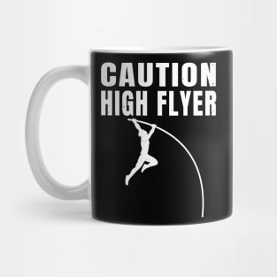 Pole Vault Caution High Flyer Athlete Gift Mug